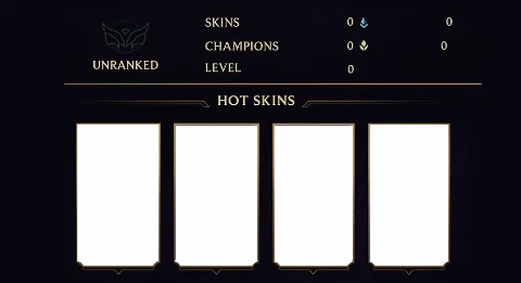 UNRANKED - 0 LVL - 0 SKIN